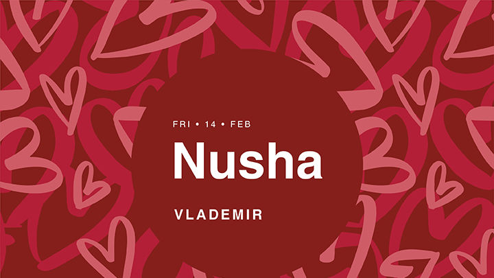Nusha | Valentine's Day Edition at Midi