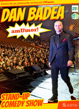 Tulcea: Stand Up Comedy: Dan Badea - amUmor