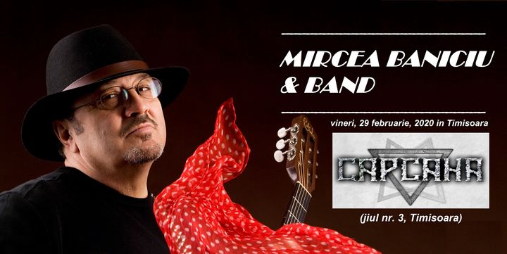 Timișoara: Mircea Baniciu & Band Live în Capcana