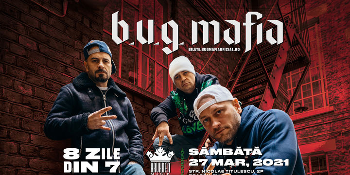 B.U.G. Mafia | 8 zile din 7 Tour @ Kruhnen Musik Halle!