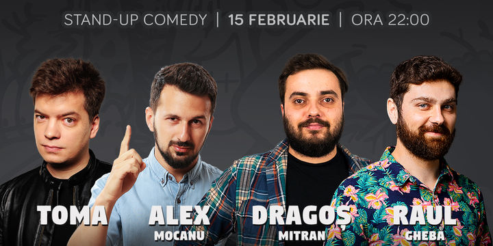 Stand-up cu Toma, Alex Mocanu, Mitran si Raul la ComicsClub!
