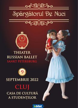 Cluj-Napoca: Theatre Russian Ballet - Sankt Petersburg - Spărgătorul de nuci