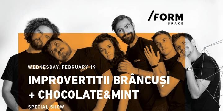 IMPROvertiții | Brâncuși + Chocolate & Mint Special Show