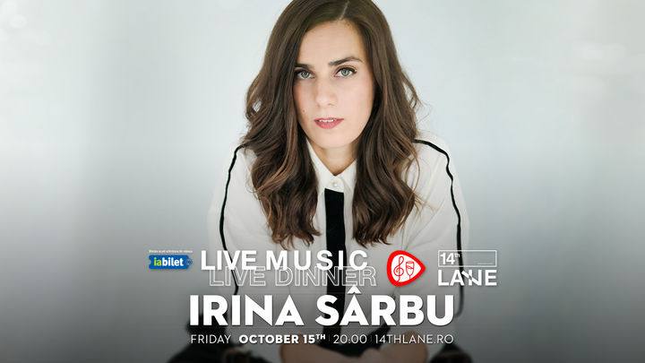 Irina Sarbu Live Concert @14THLANE