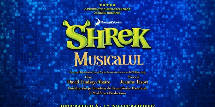 Shrek Musicalul – Premiera Nationala