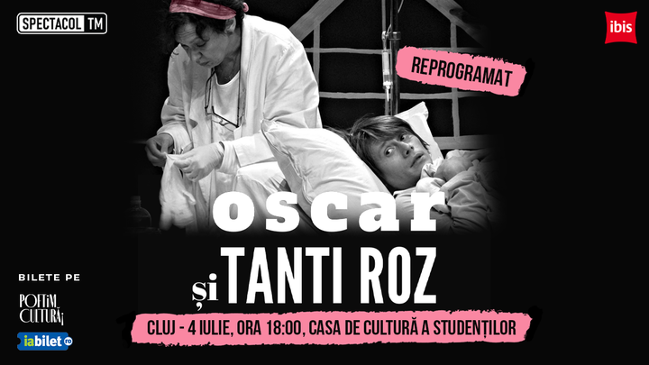 Cluj Napoca: Oscar și Tanti Roz / a doua reprezentație