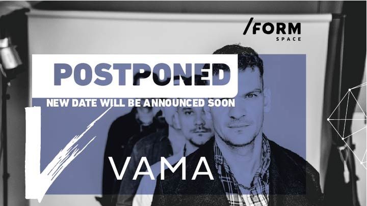 Vama at /FORM Space
