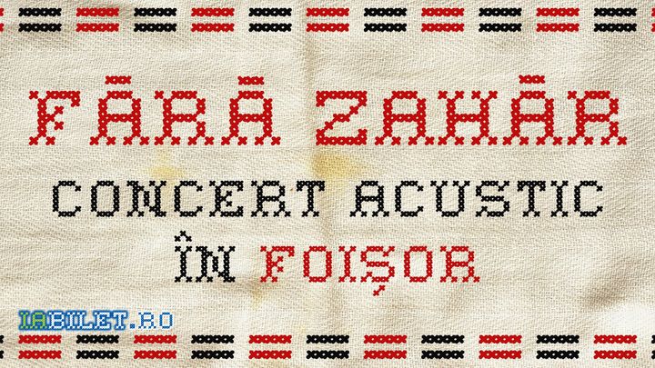 Fără Zahăr Live din Foișor - Concert acustic online