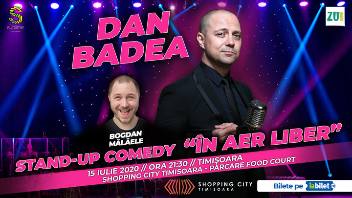Timisoara: Dan Badea - Stand-up Comedy “In aer liber"