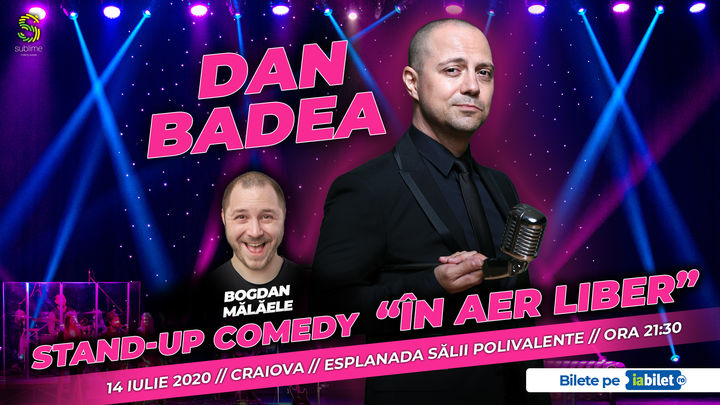 Craiova: Dan Badea - Stand-up Comedy “In aer liber"