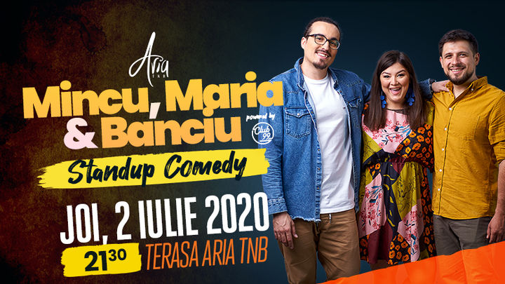Stand up comedy cu Maria, Mincu si Banciu la Aria TNB