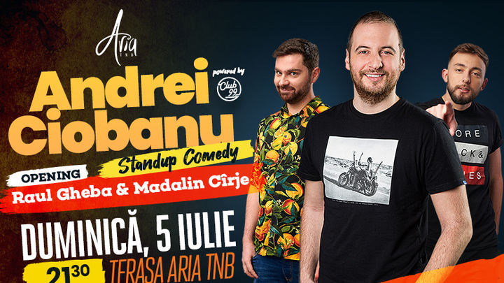 Stand up comedy cu Andrei Ciobanu, Raul Gheba, Madalin Carje la Aria TNB