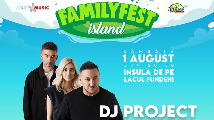 Concert Dj Project @ #FAMILYFEST Island