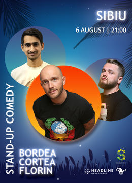 Sibiu: Stand-up Comedy cu Bordea, Cortea si Florin