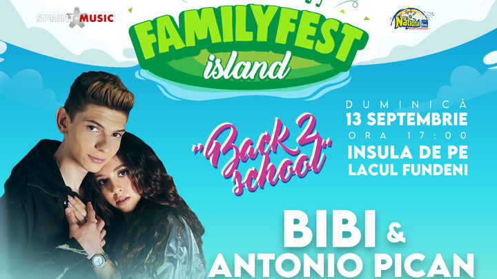 Concert Bibi & Antonio Pican “Back 2 school” @ #FAMILYFEST Island