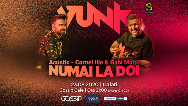 Galati: VUNK - Numai la doi - Acustic - Cornel Ilie & Gabi Maga