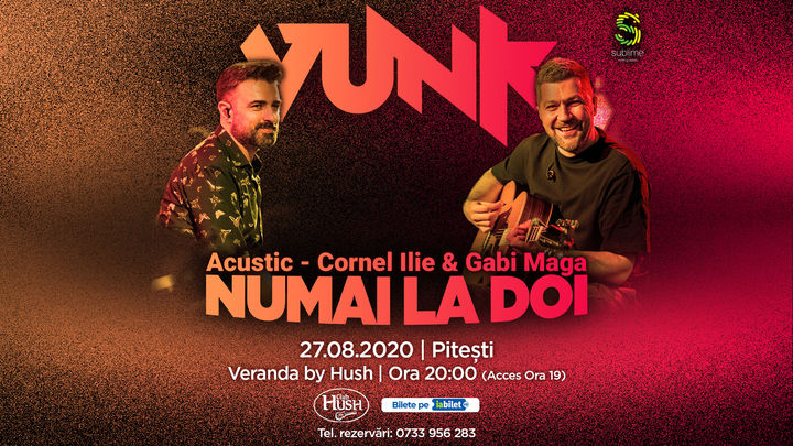 Pitesti: VUNK - Numai la doi - Acustic - Cornel Ilie & Gabi Maga