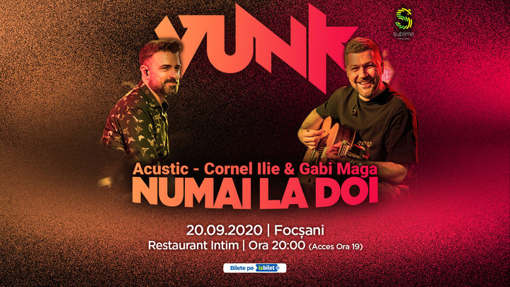 Focsani: VUNK - Numai la doi - Acustic - Cornel Ilie & Gabi Maga