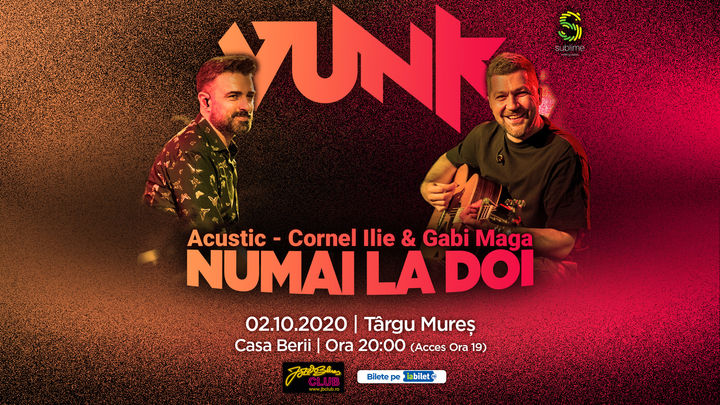 Targu Mures: VUNK - Numai la doi - Acustic - Cornel Ilie & Gabi Maga