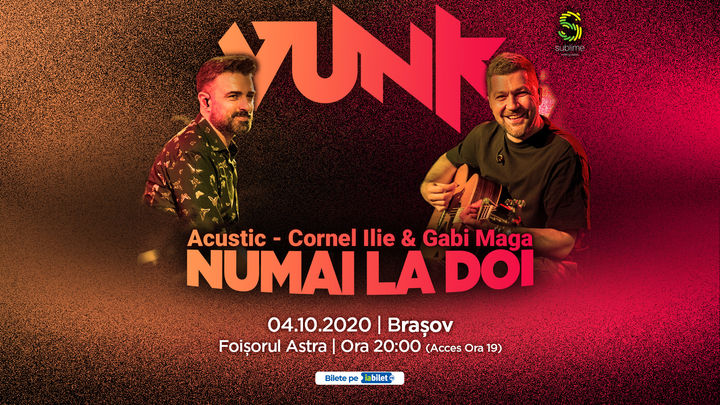 Brasov: VUNK - Numai la doi - Acustic - Cornel Ilie & Gabi Maga