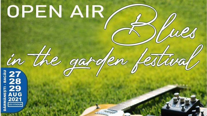 Open Air Blues in the garden festival - Ediția #2