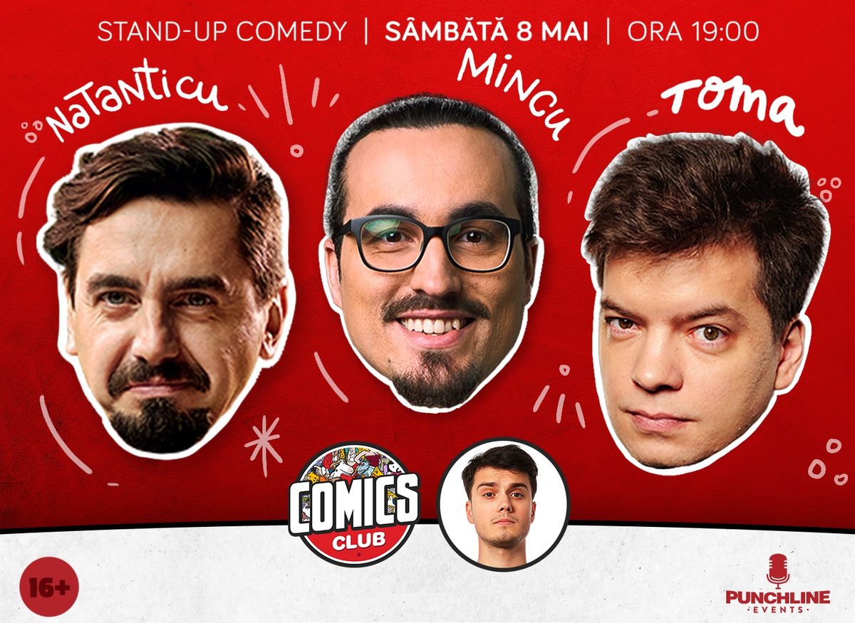 Bilete Stand-up cu Natanticu, Toma și Mincu la ComicsClub ...