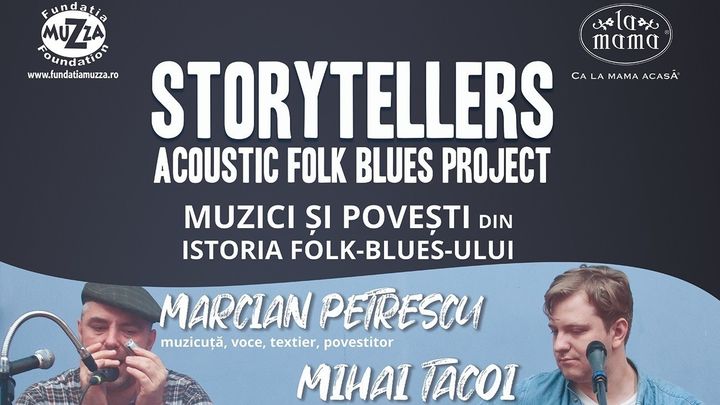 Storytellers - "Muzici si Povesti din Istoria Folk-Blues-ului"
