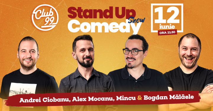 Stand up comedy la Club 99 cu Andrei Ciobanu, Mincu,  Malaele și Mocanu