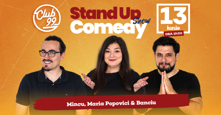 Stand up comedy la Club 99 cu Maria, Mincu si Banciu Show 2