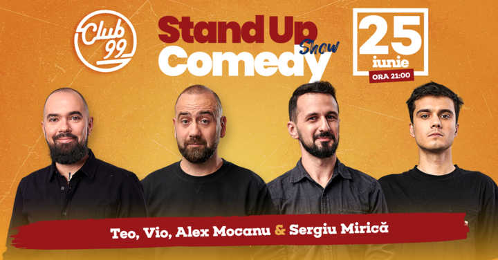 Stand up comedy la Club 99 cu Teo, Vio - Alex Mocanu & Sergiu Mirica Show 2