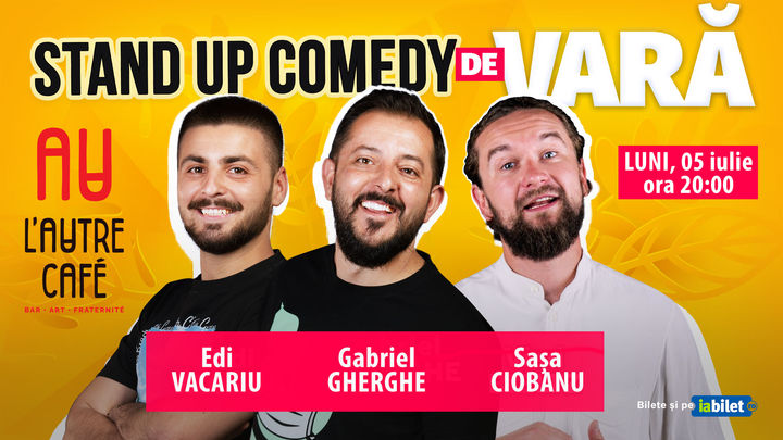Cluj: Stand Up Comedy de Vară | Gabriel Gherghe, Edi Vacariu & Sașa Ciobanu