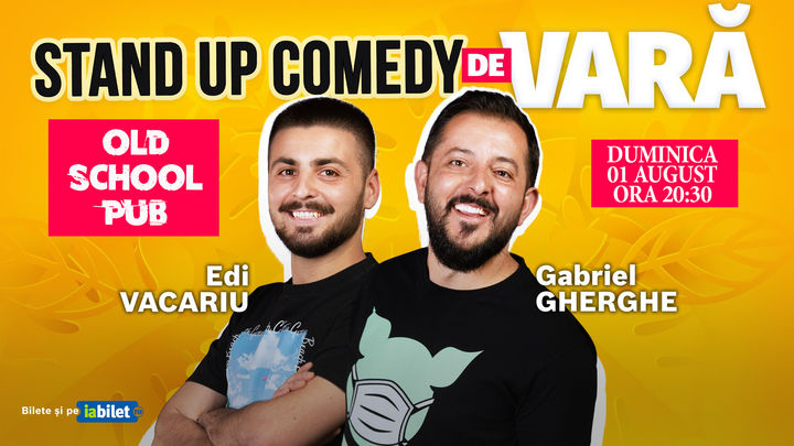 Botosani: Stand Up Comedy de Vară | Gabriel Gherghe & Edi Vacariu