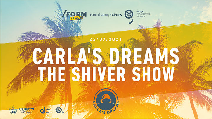 Carla's dreams and The Shiver Show at /FORM Beach