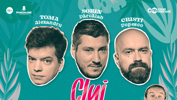 Cluj-Napoca: Stand Up Comedy cu Toma, Popesco si Sorin