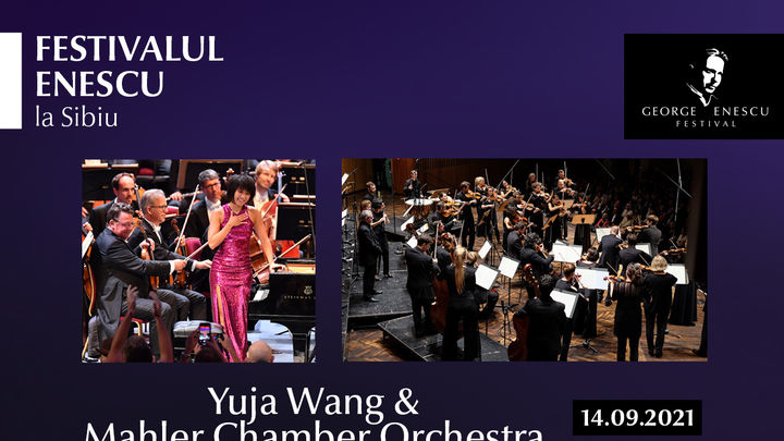 Recital Yuja Wang & Mahler Chamber Orchestra la Festivalul Enescu la Sibiu