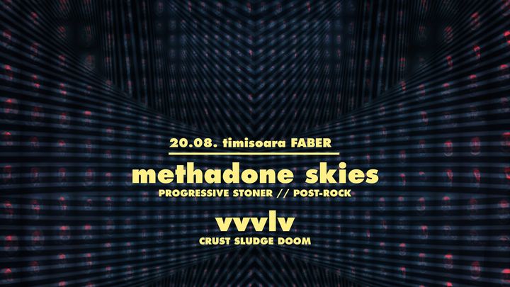 Timișoara: Methadone Skies & VVVLV | Dubla lansare de album: Retrofuture Caveman & 100 Years of Defeat