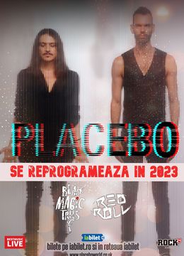 Placebo @ Arenele Romane - SE VA REPROGRAMA IN 2023
