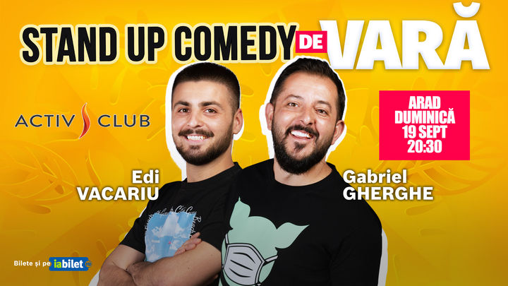 Arad: Stand Up Comedy de Vara | Gabriel Gherghe & Edi Vacariu