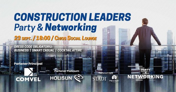 Cluj-Napoca: Construction Leaders Party & Networking