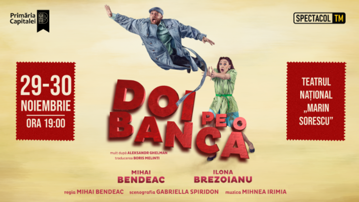 Craiova: PREMIERĂ Doi pe o banca // Mihai Bendeac, Ilona Brezoianu - a doua reprezentație
