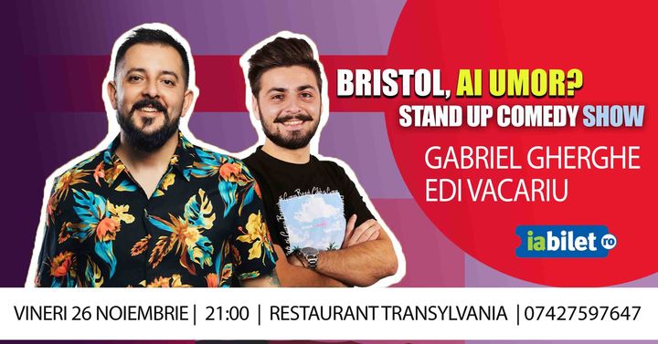 BRISTOL, ai umor? | Stand Up Comedy | Gabriel Gherghe & Edi Vacariu
