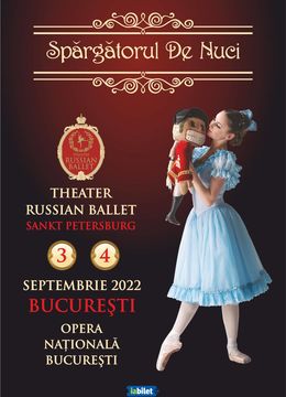 Theatre Russian Ballet - Sankt Petersburg - Spărgătorul de nuci | A doua reprezentatie - 4 septembrie