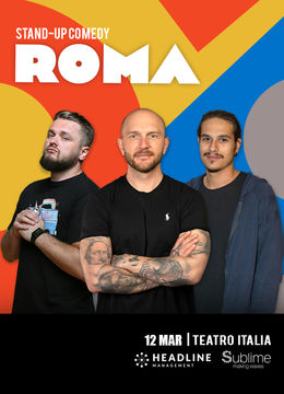 Roma: Stand-up Comedy cu Bordea, Cortea si Mirel Popinciuc