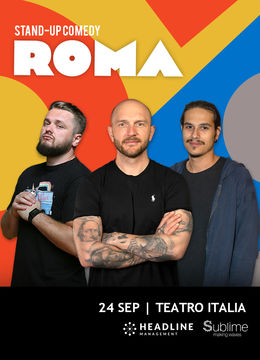 Roma: Stand-up Comedy cu Bordea, Cortea si Mirel Popinciuc