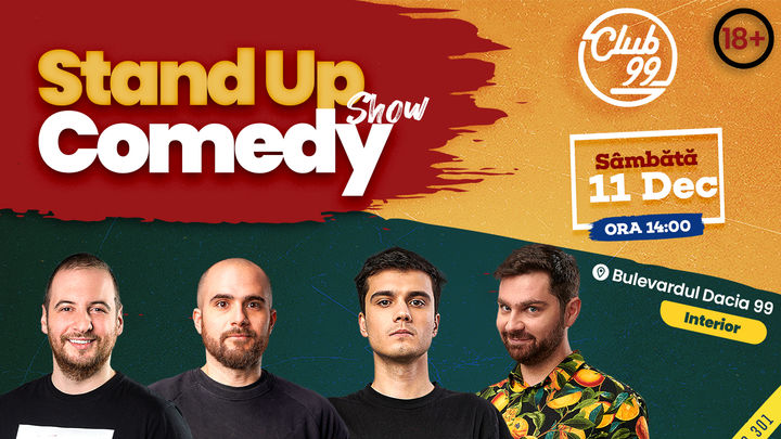 Stand up comedy la Club 99 cu Andrei Ciobanu,  Victor Bara,  Sergiu Mirica și Raul Gheba