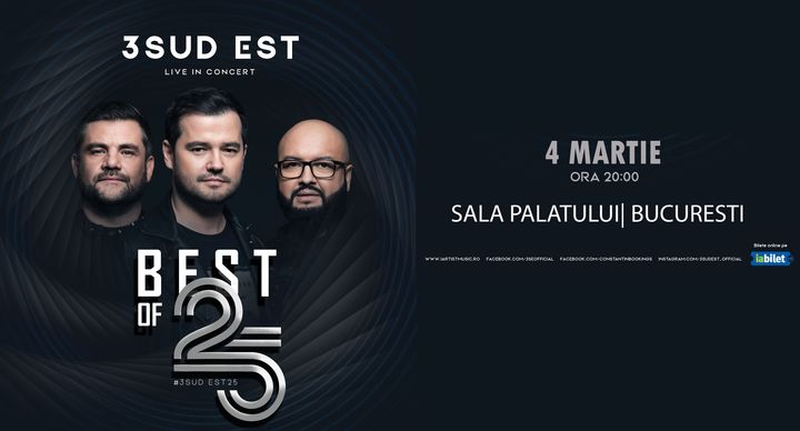 3 Sud Est // BEST OF 25 – Concert Aniversar la Sala Palatului