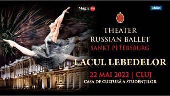 Cluj-Napoca: Theatre Russian Ballet - Sankt Petersburg - Lacul Lebedelor