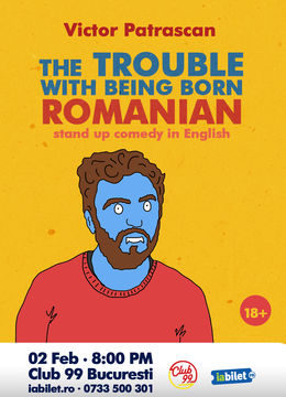 The Trouble with being Born Romanian - Stand Up Comedy in English