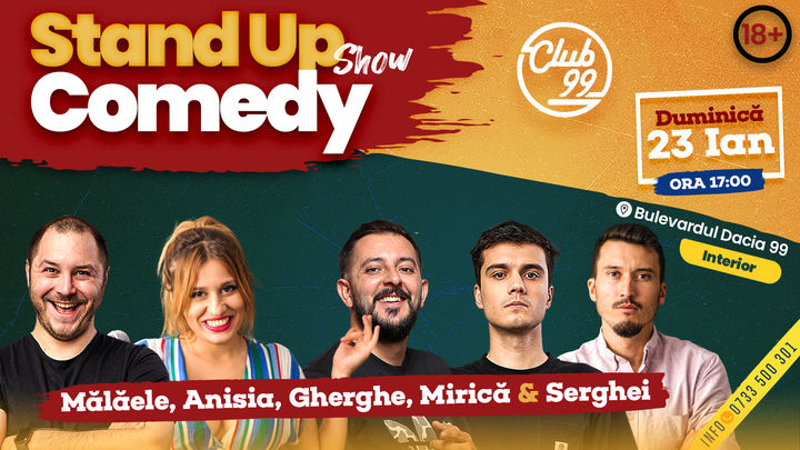 Stand up comedy la Club 99 cu Malaele, Mirica, Anisia, Gherghe si Serghei