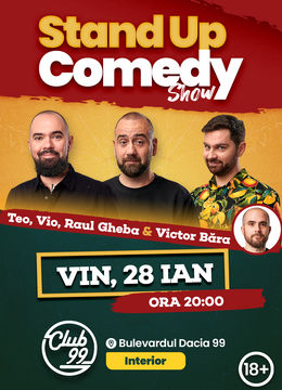 Stand up comedy la Club 99 cu Teo, Vio, Raul Gheba si Victor Bara
